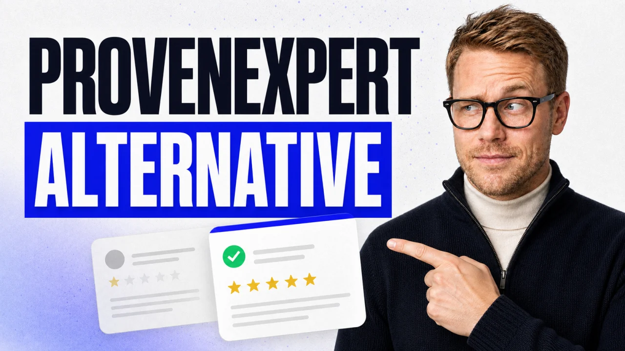 ProvenExpert Alternative mit Benjamin König beim Vergleich verifizierter Review-Karten